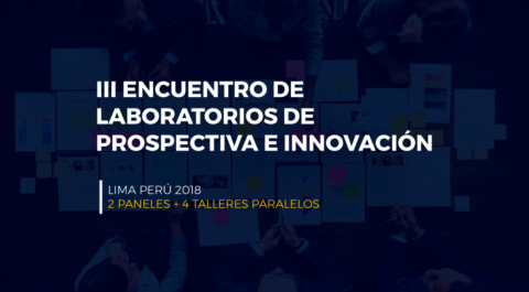 3er Encuentro de Laboratorios de Prospectiva e Innovación