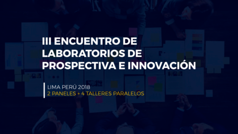 3er Encuentro de Laboratorios de Prospectiva e Innovación